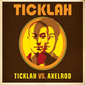 Ticklah vs Axelrod
